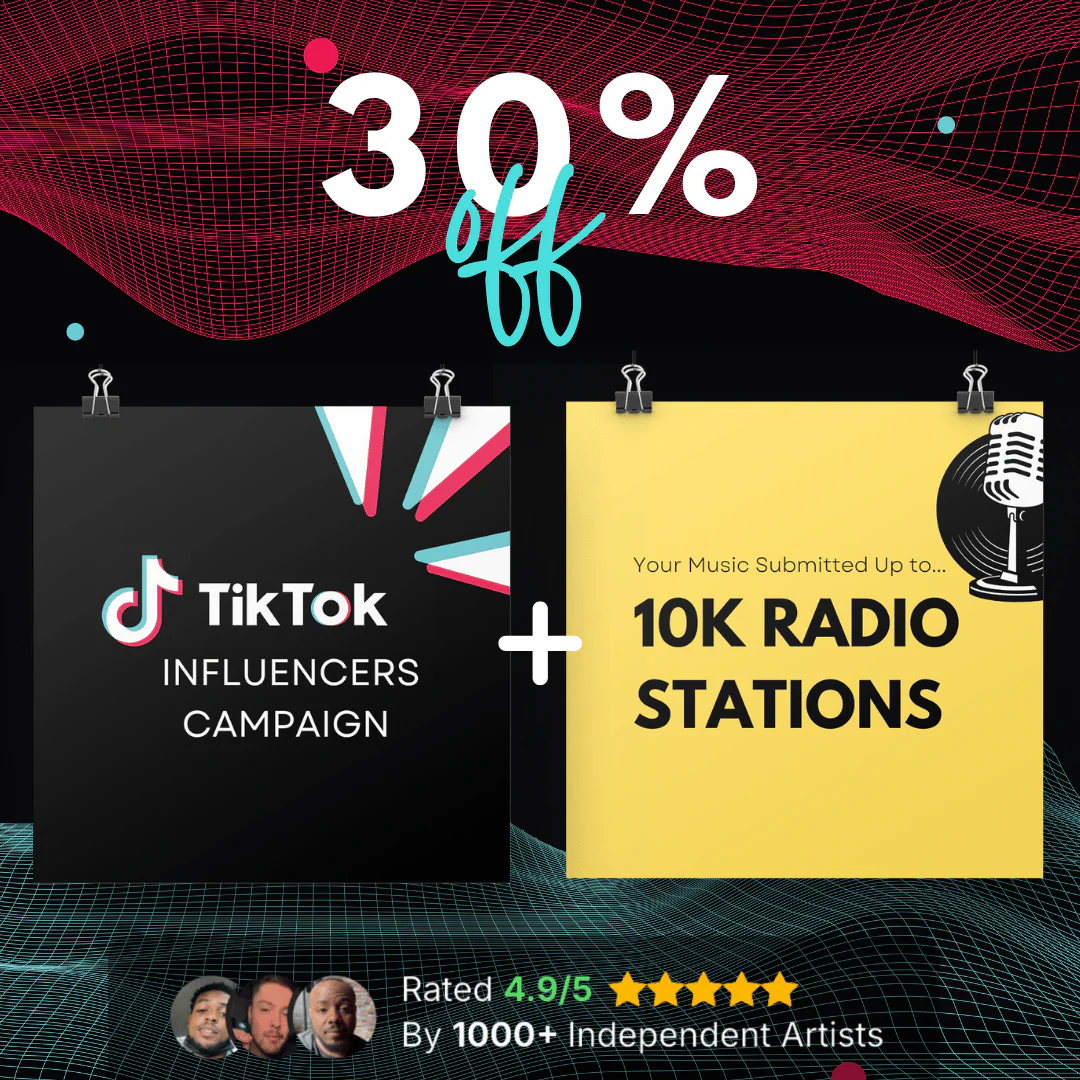 TikTok Influencers Campaign + 10k Radio Submission at 30% OFF